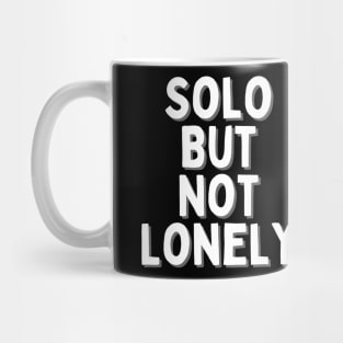 Solo But Not Lonely, Singles Awareness Day Mug